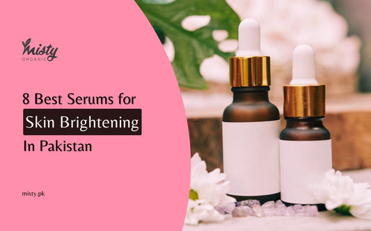 Best Serum for Skin Brightening In Pakistan