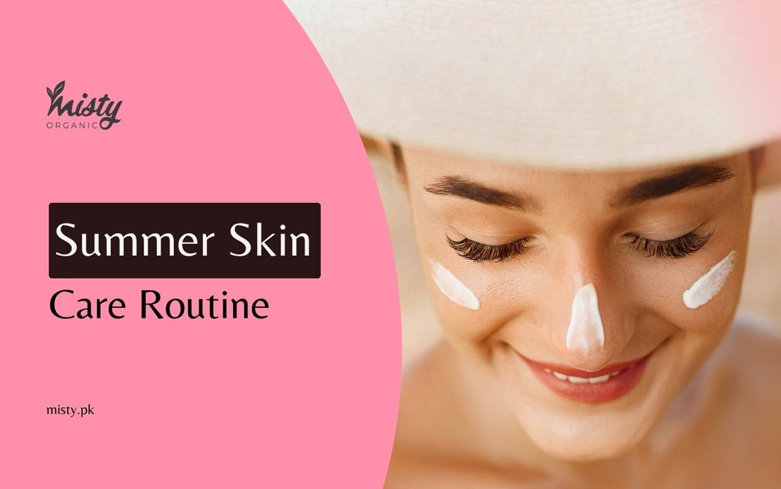 Summer Skin Care Routine